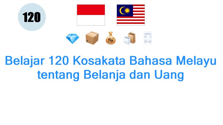 Belajar 120 Kosakata Bahasa Melayu tentang Belanja dan Uang